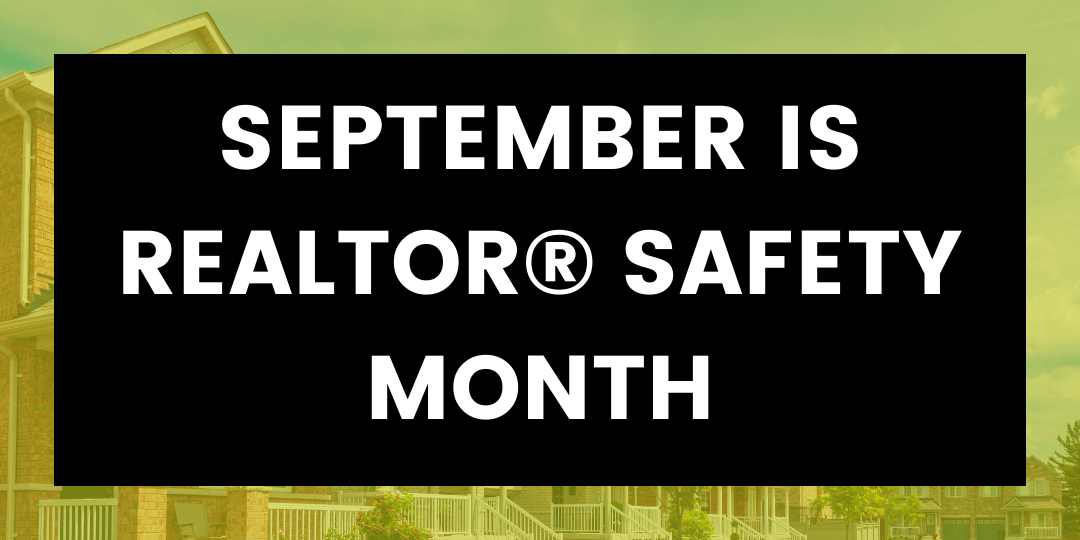 September is Realtor® Safety Month